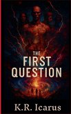 The First Question