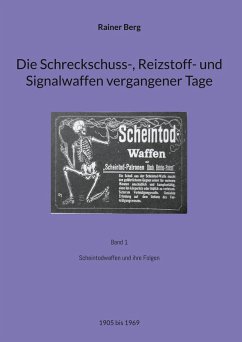 Cover Die Schreckschuss-, Reizstoff- und Signalwaffen vergangener Tage