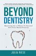 Beyond Dentistry - Mastering the 4... - Bild 1