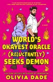 World's Okayest Oracle (Reluctantly) Seeks Demon (eBook, ePUB)
