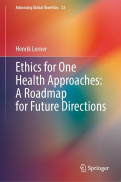 Ethics for One Health Approaches: A Roadmap for Future Directions (eBook, PDF) - Lerner, Henrik