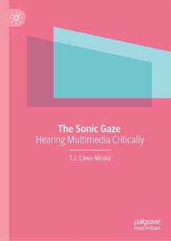 The Sonic Gaze (eBook, PDF) - Laws-Nicola, T. J.
