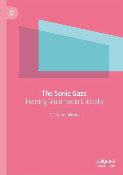 The Sonic Gaze (eBook, PDF)