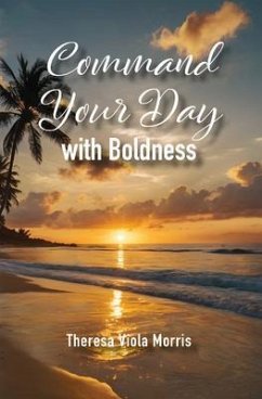 Cover Command Your Day with Boldness (eBook, ePUB)