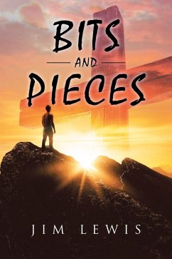 Bits and Pieces (eBook, ePUB) - Lewis, Jim