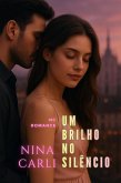Um Brilho no Silêncio (NC Romance) (eBook, ePUB)