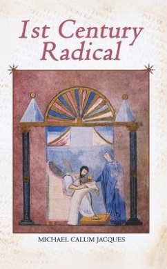 1st Century Radical (eBook, ePUB) - Jacques, Michael Calum
