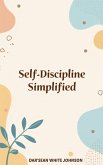 Self-Discipline Simplified (eBook, ePUB)