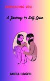 Embracing You: A Journey to Self-Love (eBook, ePUB)