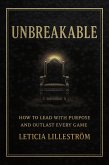 UNBREAKABLE: How to Lead with Purpose and Outlast Every Game (eBook, ePUB)