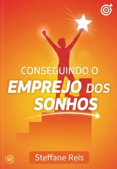 Cover Conseguindo O Emprego Dos Sonhos (eBook, ePUB)