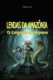 Lendas Da Amazônia (eBook, ePUB)