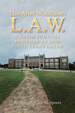 Life After Woodlawn L.A.W. (eBook, ePUB) - Gary M. Speers, Rev.