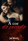 A Cor Do Pecado (eBook, ePUB)
