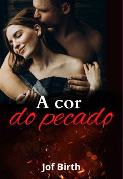 A Cor Do Pecado (eBook, ePUB) - Birth, Jof