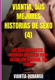 Viantia, Sus Mejores Historias De Sexo (4) (eBook, ePUB) Viantia, Sus Mejores Historias De Sexo (4) (eBook, ePUB)