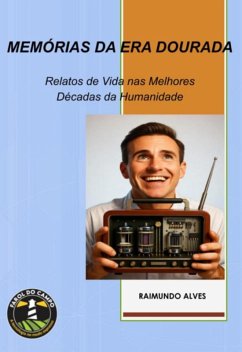 Cover Memórias Da Era Dourada (eBook, ePUB)