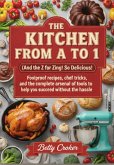 The Kitchen From A To Z (and The Z For Zing! So Delicious!) (eBook, ePUB)