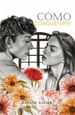 Cómo Conquistarte (eBook, ePUB)