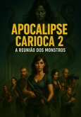 Apocalipse Carioca 2 (eBook, ePUB)