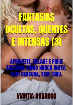 Fantasias Ocultas, Quentes E Intensas (3) (eBook, ePUB) - Durango, Viantia