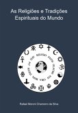 As Religiões E Tradições Espirituais Do Mundo (eBook, ePUB)