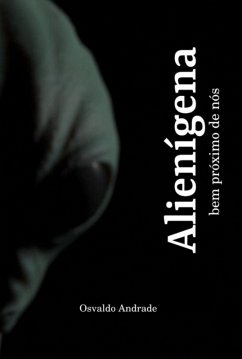 Alienígena (eBook, ePUB) - Andrade, Osvaldo