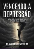 Vencendo A Depressão (eBook, ePUB) Vencendo A Depressão (eBook, ePUB)