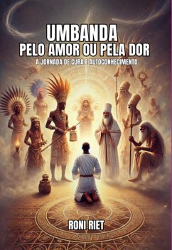 Cover Umbanda Pelo Amor Ou Pela Dor (eBook, ePUB)