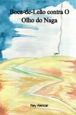 Boca-de-leão Contra O Olho Do Naga (eBook, ePUB)