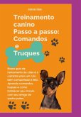 Treinamento Canino Passo A Passo: Comandos E Truques (eBook, ePUB)