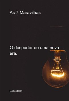 As 7 Maravilhas (eBook, ePUB) - Betin, Luckas