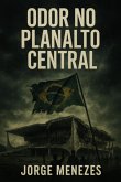 Odor No Planalto Central (eBook, ePUB)