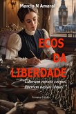 Ecos Da Liberdade (eBook, ePUB)
