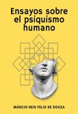 Ensayos Sobre El Psiquismo Humano (eBook, ePUB)
