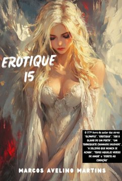 Erotique 15 (eBook, ePUB) - Martins, Marcos Avelino