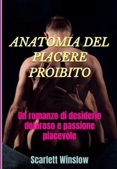 Anatomia Del Piacere Proibito (eBook, ePUB) - Winslow, Scarlett
