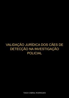 Cover Validação Jurídica Dos Cães De Detecção Na Investigação Criminal (eBook, ePUB)
