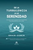 De La Turbulencia A La Serenidad (eBook, ePUB)