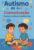 Autismo De A-z: Comunicação (eBook, ePUB)