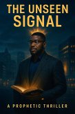 The Unseen Signal (eBook, ePUB)