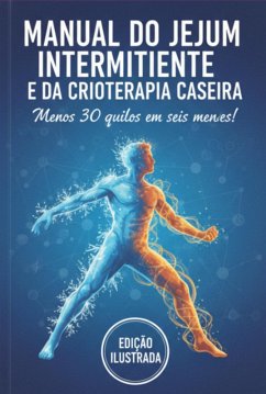 Cover Manual Do Jejum Intermitente E Da Crioterapia Caseira (eBook, ePUB)