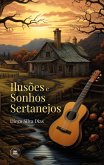 Ilusões e Sonhos Sertanejos (eBook, ePUB)