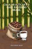 Cana-de-açúcar E O Café: Raízes Do Brasil (eBook, ePUB)