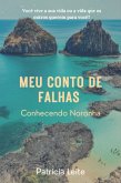 Meu Conto De Falhas - Conhecendo Noronha (eBook, ePUB) Meu Conto De Falhas - Conhecendo Noronha (eBook, ePUB)