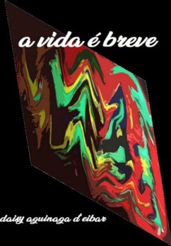 Cover A Vida É Breve (eBook, ePUB)