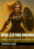 Myra: A Última Amazonas (eBook, ePUB)