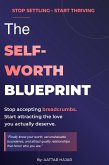 The Self-Worth Blueprint (eBook, ePUB)