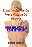L'amante Blonde. La Vraie Histoire De Patrizia (eBook, ePUB)