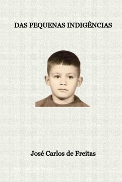 Cover Das Pequenas Indigências (eBook, ePUB)